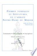 Pierres tombales et sépultures en l'abbaye Notre-Dame du Miroir