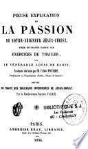 Pieuse explication de la passion de Notre-Seigneur Jésus-Christ