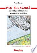 Pilotage Avancé. Du Huit Paresseux Aux Positions Inusuelles