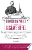 Piloter un projet comme Gustave Eiffel
