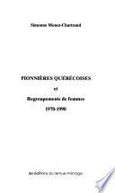 Pionnières québécoises et regroupements de femmes