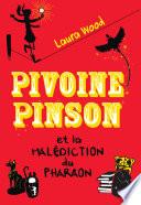 Pivoine Pinson et la Malédiction du Pharaon