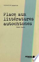 Place aux littératures autochtones