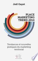 Place Marketing Trend 2014