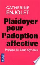 Plaidoyer pour l'adoption affective