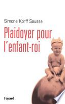 Plaidoyer pour l'enfant-roi