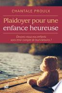 Plaidoyer pour une enfance heureuse