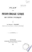 Plan d'une physiopathologie clinique des centres psychiques