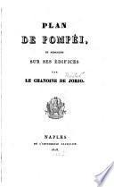 Plan de Pompéi et remarques sur ses édifices
