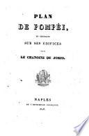 Plan de Pompéi, et remarques sur ses édifices par le chanoine De Jorio