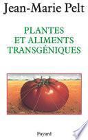 Plantes et aliments transgéniques