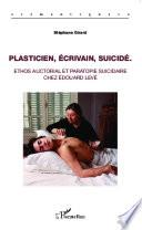 Plasticien, écrivain, suicidé