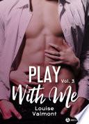 Play with me - 3