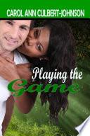 Playing the Game