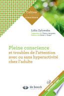 Pleine conscience et troubles de l'attention avec ou sans hyperactivité chez l'adulte