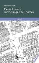 Pleine lumière sur l'Évangile de Thomas
