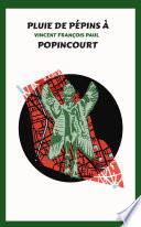 Pluie de Pépins à Popincourt