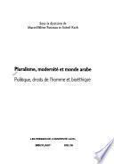 Pluralisme, modernité et monde arabe