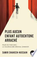 Plus aucun enfant autochtone arraché