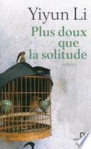 Plus doux que la solitude