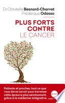 Plus forts contre le cancer