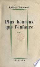 Plus heureux que l'enfance
