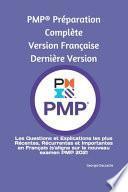 PMP(R) Préparation Complète Version Française Dernière Version