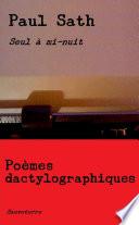 Poèmes dactylographiques, Seul à mi-nuit
