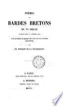 Poèmes des bardes bretons du vie siècle, tr., avec le texte en regard, par T. Hersart de la Villemarqué
