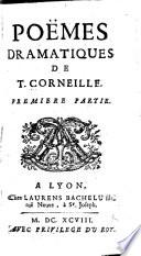 Poëmes dramatiques de T. Corneille