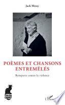 Poèmes et chansons entremêlés