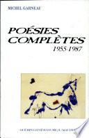 Poésies complètes, 1955-1987