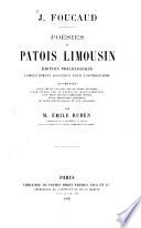 Poesies en patois limousin; ed. philologique completement refondue pour l'orthographe, augm. d'une vie de Foucaud par Othon Pecomet d'une etude ... et d'un glossaire par Emile Ruben