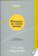 Poétique du texte offert