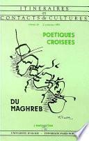 Poétiques croisées du Maghreb