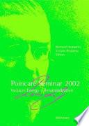Poincaré Seminar 2002