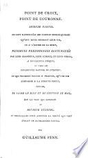 Point de Croix, point de Couronne ... Traduit de l'Anglois par E. P. Bridel