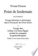 Point de lendemain ; suivi d'extraits de Voyage historique et pittoresque dans le Royaume des Deux-Siciles ; Voyage dans la Basse et la Haute-Egypte pendant les campagnes du général Bonaparte
