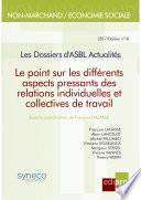 Point sur les différents aspects pressants des relations individuelles et collectives de travail