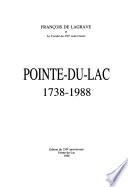 Pointe-du-Lac, 1738-1988