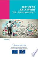 Points de vue sur la jeunesse, volume 1 - 2020 - Quelles perspectives ?