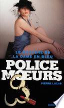 Police des moeurs Hors-série Le Mystère de la dame en bleu