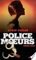Police des moeurs n°163 Strip poker