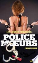 Police des moeurs no36 Les Jeunes perverses