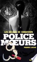 Police des moeurs no67 Les délices de Chinatown