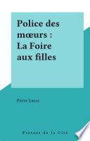 Police des mœurs : La Foire aux filles