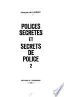 Polices secretes et secrets de police