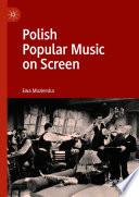 Polish Popular Music on Screen