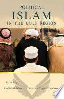 Political Islam in the Gulf Region