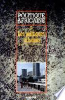 POLITIQUE AFRICAINE N-017-Les politiques urbaines